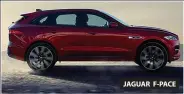  ??  ?? JAGUAR F-PACE