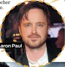  ??  ?? Aaron Paul