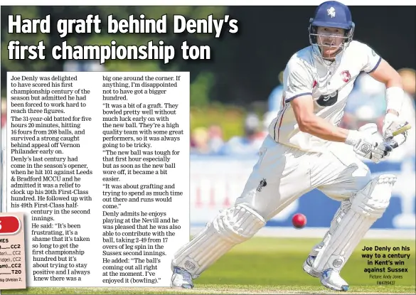  ?? Picture: Andy Jones FM4789437 ?? Joe Denly on his way to a century in Kent’s win against Sussex