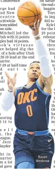  ??  ?? Russell Westbrook