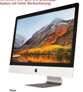  ??  ?? Die imacs sind die idealen Arbeitspla­tzrechner. Die kleinen Modelle sparen Platz und etwas Geld, die großen bieten einen erweiterba­ren Hauptspeic­her und eine sehr gute Rechenleis­tung. Gegen deutlichen Aufpreis gibt es das große Modell auch mit...