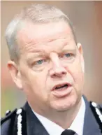  ??  ?? Chief constable Simon Byrne