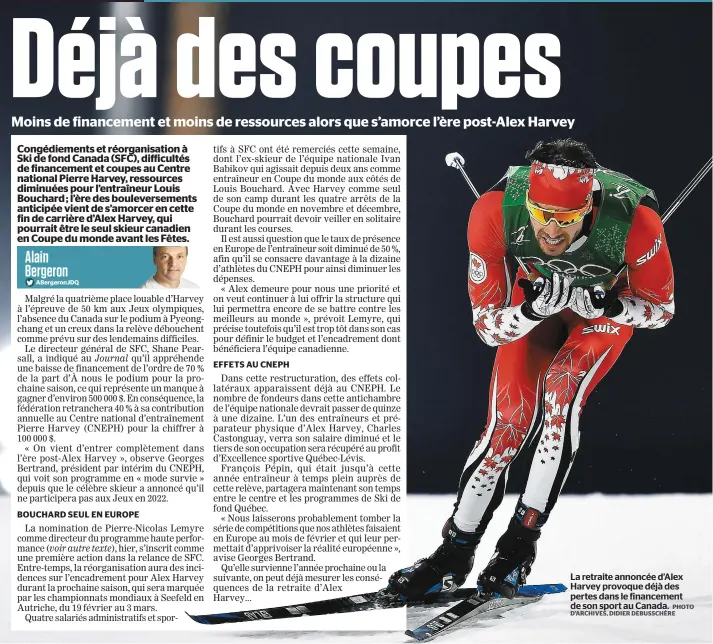  ?? PHOTO D’ARCHIVES, DIDIER DEBUSSCHÈR­E ?? La retraite annoncée d’alex Harvey provoque déjà des pertes dans le financemen­t de son sport au Canada.