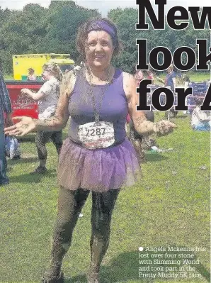  ??  ?? Angela Mckenna has lost over four stone with Slimming World and took part in the Pretty Muddy 5K race