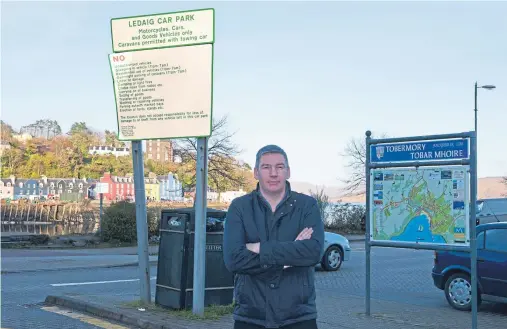  ??  ?? PROTEST: Mull businessma­n Neil Morrison is calling on locals to back his petition against plans for parking fees on the island