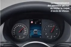  ??  ?? La reconnaiss­ance des panneaux permet de limiter le risque d’excès de vitesse.