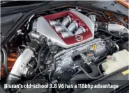  ??  ?? Nissan’s old-school 3.8 V6 has a 118bhp advantage