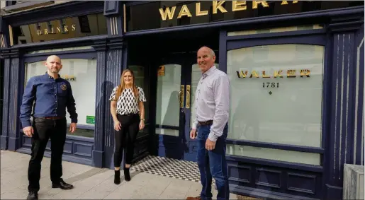  ??  ?? Above: Bar Manager, Declan McElroy and restaurate­urs Joe Grogan and Grainne Sheridan of Walker 1781. Pic: James Connolly.