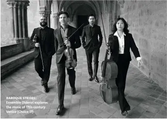  ??  ?? baroque strides: Ensemble Diderot explores the music of 17th-century Venice (Choice 17)