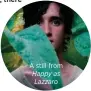  ??  ?? A still from Happy as Lazzaro