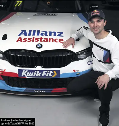  ??  ?? Andrew Jordan has signed up with Team BMW for 2020