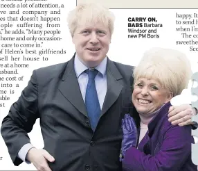  ??  ?? CARRY ON,
BABS Barbara Windsor and new PM Boris