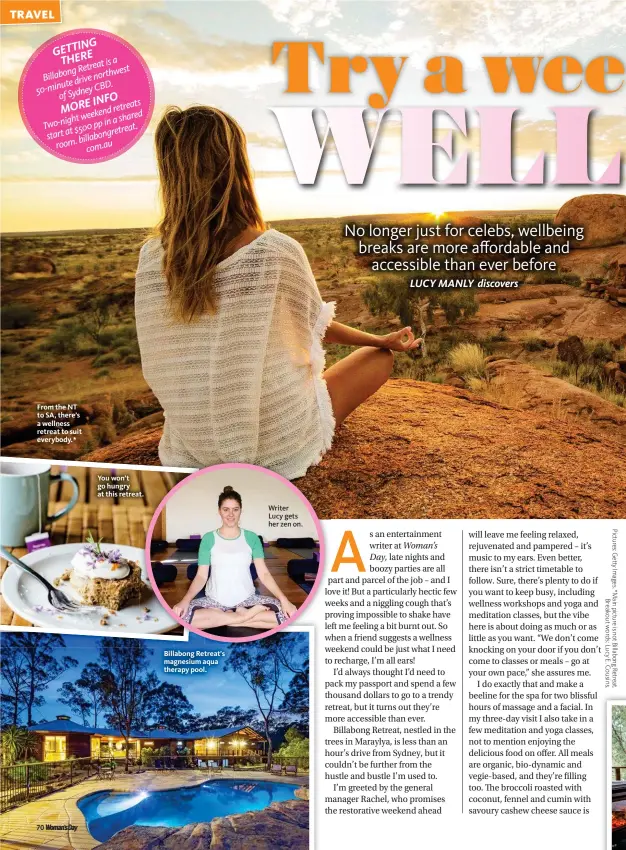  ??  ?? From the NT to SA, there’s a wellness retreat to suit everybody.*