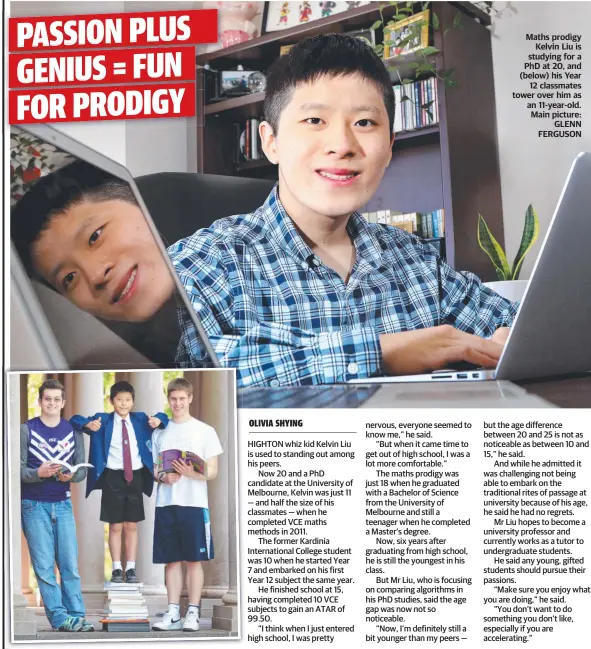  ?? Main picture: GLENN FERGUSON ?? Maths prodigy Kelvin Liu is studying for a PhD at 20, and (below) his Year 12 classmates tower over him as an 11-year-old.