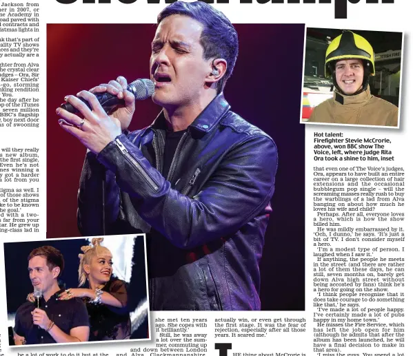  ??  ?? Hot talent: Firefighte­r Stevie McCrorie, above, won BBC show The Voice, left, where judge Rita Ora took a shine to him, inset