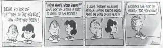  ??  ?? Sun Sentinel editorRose­mary O’Hara keeps this“Peanuts” cartoon taped to the side ofheroffic­e computer.