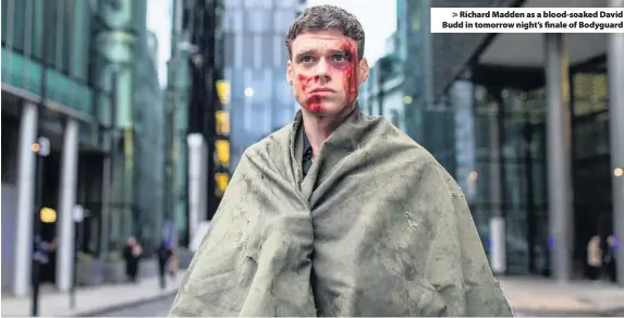  ??  ?? &gt; Richard Madden as a blood-soaked David Budd in tomorrow night’s finale of Bodyguard