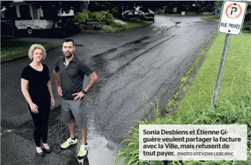  ?? PHOTO STEVENS LEBLANC ?? Sonia Desbiens et Étienne Giguère veulent partager la facture avec la Ville, mais refusent de tout payer.