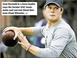  ?? AP ?? Sam Darnold is a born leader says his former USC teammate and current Giant lineman Chad Wheeler.