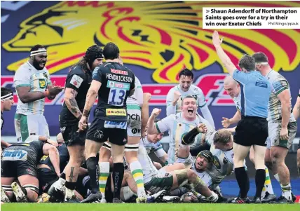  ?? Phil Mingo/ppauk ?? Shaun Adendorff of Northampto­n Saints goes over for a try in their win over Exeter Chiefs
