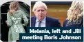  ??  ?? Melania, left and Jill meeting Boris Johnson