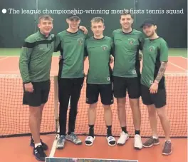  ??  ?? The league championsh­ip-winning men’s firsts tennis squad