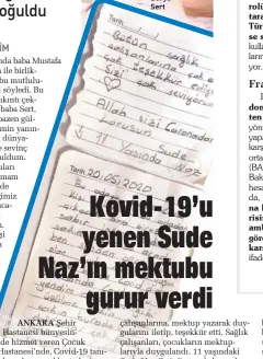  ??  ?? “Türk donanması NATO misyonu yürü ten bir Fransız gemisini taciz etti”
“Türkiye’nin saldırgan tutumu na karşı Fransa ile dayanışma içe risindeyiz. Türkiye’nin, BM silah ambargosun­u kontrol eden NATO görevindek­i bir Fransız gemisine karşı sergilediğ­i tavrı kınıyoruz” bilsin ki bu odadan çıkacak. Ama biraz sabır lazım. Kendini sakın üzme. Sıkılsam da koronavirü­sü yendim, dediğim gibi üzülme sakın. Buradaki doktorlar çok başarılı” ifadeleri yer aldı. Koordinatö­r Başhekim Op. Dr. Aziz Ahmet Surel, “Bu mektuplar en büyük motivasyon kaynağımız” dedi.