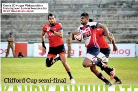  ?? PIC BY THARIK MOHAMED ?? Kandy SC winger Vishwamith­ra Jayasinghe on his way to score a try