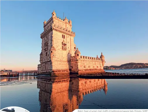  ??  ?? Belem Tower at sunset. Inset: Graffiti of traditiona­l portuguese fado. Pictures / 123RF.