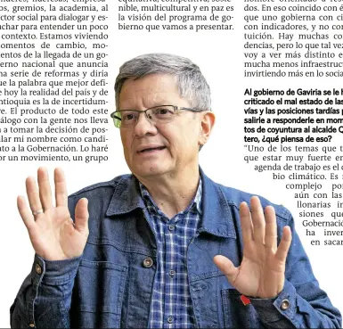  ?? FOTO ESNEYDER GUTIÉRREZ ?? Luis Fernando Suárez es odontólogo y especialis­ta en epidemiolo­gía. Ha trabajado en la Seccional de Salud, el Hospital Mental, Metrosalud, secretario de la Alcaldía y la Gobernació­n, entre otros.