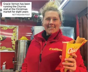  ?? NOTTINGHAM POST ?? Gracie Vernon has been running the Churros stall at the Christmas market for eight years