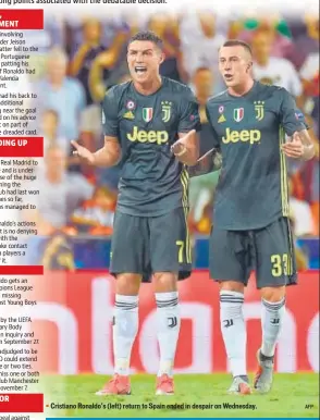  ?? AFP ?? Cristiano Ronaldo’s (left) return to Spain ended in despair on Wednesday.