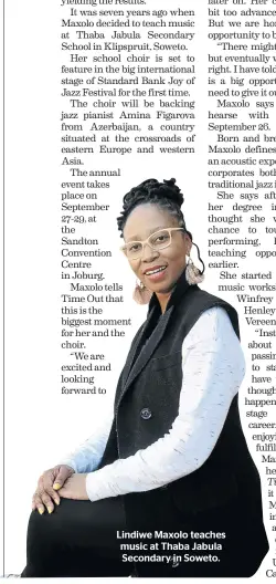  ??  ?? Lindiwe Maxolo teaches music at Thaba Jabula Secondary in Soweto.