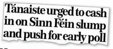  ?? ?? ‘SEIZE THE MOMENT’: The MoS reporting on Sinn Féin’s slump in popularity last weekend