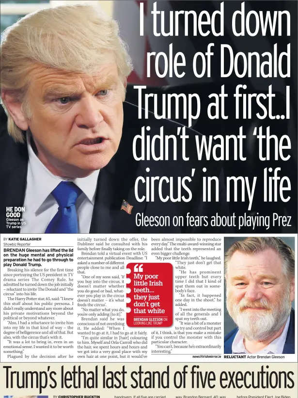  ??  ?? RELUCTANT Actor Brendan Gleeson