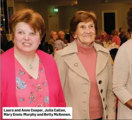  ??  ?? Laura and Anne Cooper, Julia Callan, Mary Ennis-Murphy and Betty McKeown.