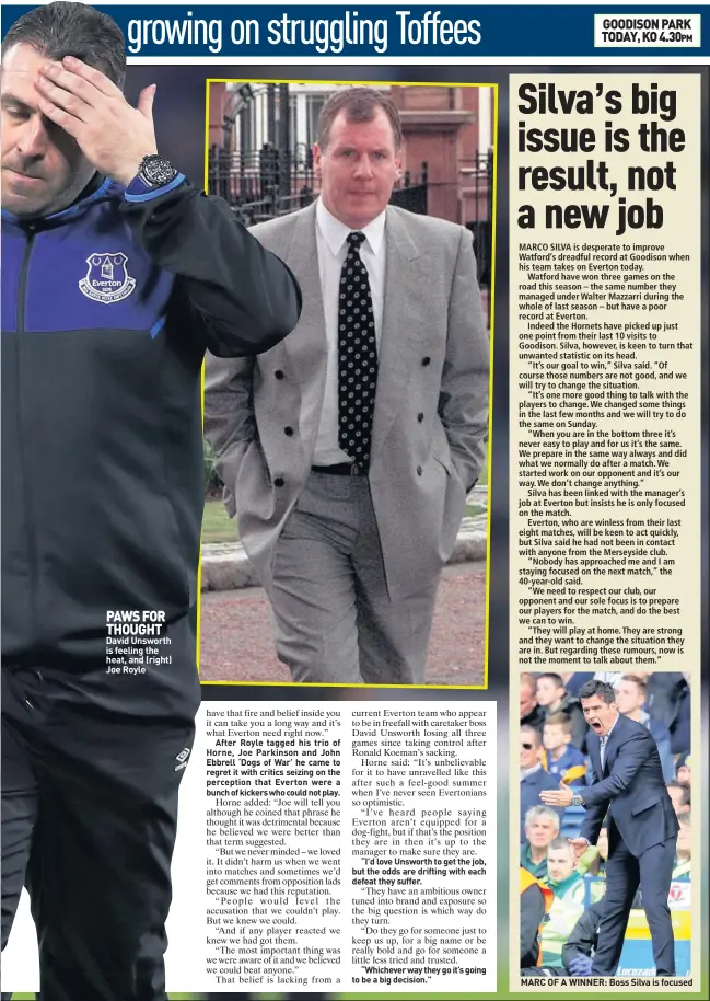  ??  ?? PAWS FOR THOUGHT David Unsworth is feeling the heat, and (right) Joe Royle DISPLAY CAPTION Caption words go in here tyty tyty ty tytyty tyt yty tyty tytytyyt PAWS FOR THOUGHT David Unsworth is feeling the heat, and (right) Joe Royle MARC OF A WINNER:...