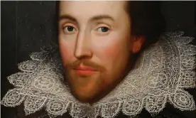  ?? Photograph: Oli Scarff/ Getty Images ?? Global icon … detail from a 1610 portrait of William Shakespear­e.