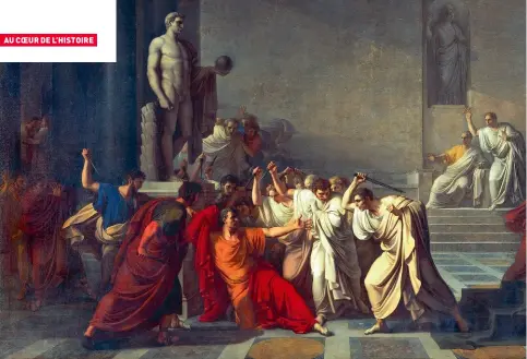  ??  ?? La Mort de Jules César, par Vincenzo Camuccini, Naples. L’artiste a peint l’assassinat de César entouré des 23 conspirate­urs comme il a été rapporté par les écrits de Suétone.