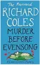  ?? ?? Murder Before Evensong by The Reverend Richard Coles, published by Weidenfeld & Nicolson, price £16.99, available now