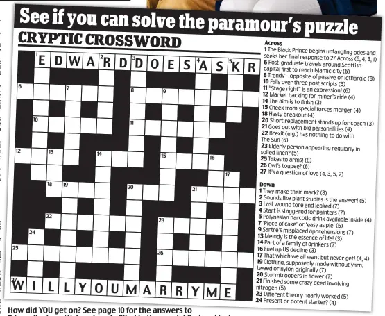  ??  ?? How did YOU get on? See page 10 for the answers to Edward’s clues. We’ve already filled in the crucial first and last ones