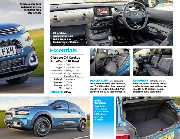  ??  ?? Airbumps have been reduced in size and the Cactus has a new face, too All cars have digital instrument­s and a seven-inch touchscree­n as standard PRACTICALI­TY Front seatbacks are recessed for better knee room in the rear. The 358-litre boot is at low...