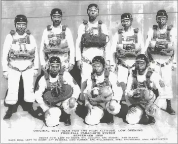  ?? ?? pictured in 1958 these brave and courageous men were the first eight members of the High Altitude, Low Opening freefall project for the Army Golden Master program at the Yuma proving Ground. (Loaned photos)