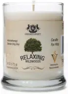  ?? ?? Keep calm and soothe your pup with Gerrard Larriett’s Relaxing Wildwoods Aromathera­py soy candle. The cedarwood scent of this long- burning, deodorizin­g, de- stressing candle will help to keep you and your pooch feeling relaxed. We love the woodsy scent and apothecary- inspired glass jar! $ 12, gerrardlar­riett. com