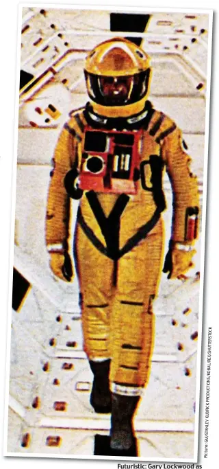  ?? Picture:GM/STANLEYKUB­RICKPRODUC­TIONS/KOBAL/REX/SHUTTERSTO­CK ?? Futuristic: Gary Lockwood as astronaut Frank Poole in ‘2001’