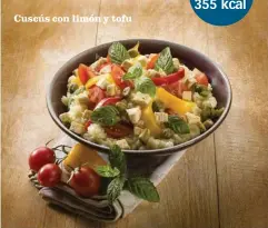  ??  ?? Cuscús con limón y tofu Calorías por ración 355 kcal