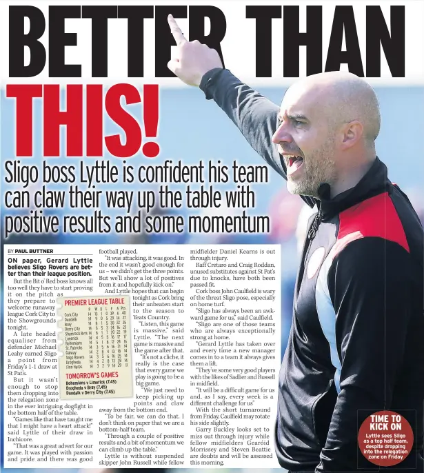  ??  ?? TIME TO KICK ON Lyttle sees Sligo as a top half team, despite dropping into the relegation zone on Friday