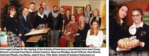  ??  ?? At Creagh College for the signing of the Schools of Sanctuary commitment form were Casey Kintsch, principal Paul Glynn, Daniel Condren, Maureen Wanjigo, Ruairi O’Broin, Kais Khachi, Sharleen Moody, Lisa Nolan, Jude D’Arcy, Tiffy Allen, School of School of Sanctuary coordinato­r, Nuala Kavanagh, Janet Wallace, Joan Christie and Triona Conroy.
Sofi Lazniova and Paige Kintsch Nolan.