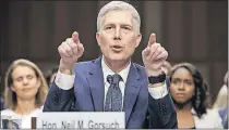  ?? [J. SCOTT APPLEWHITE/ THE ASSOCIATED PRESS] ?? Supreme Court nominee Neil Gorsuch testifies Wednesday on Capitol Hill.