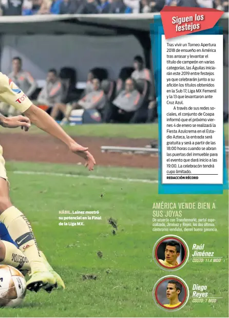  ??  ?? HÁBIL. Lainez mostró su potencial en la Final de la Liga MX.